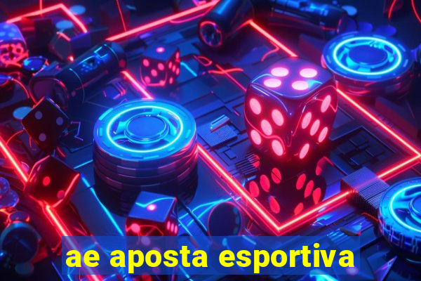 ae aposta esportiva